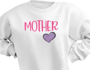 Adult Sweatshirt - Mother’s Heart