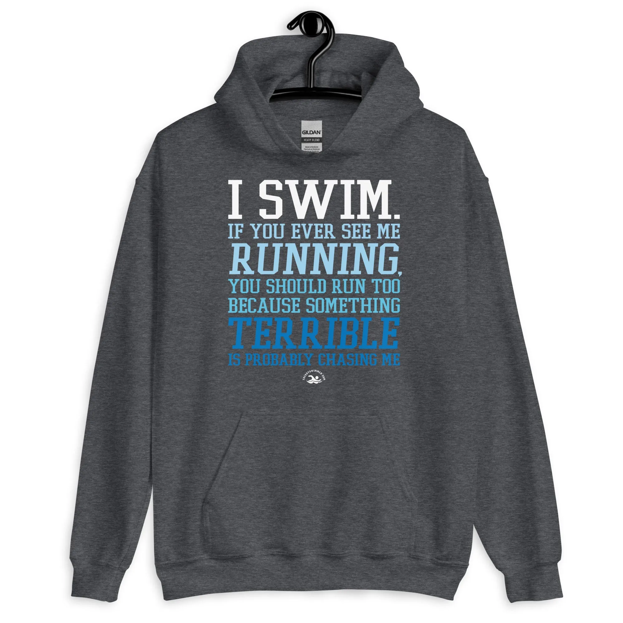 I Swim If You Ever See Me Running Swimmer Hoodie