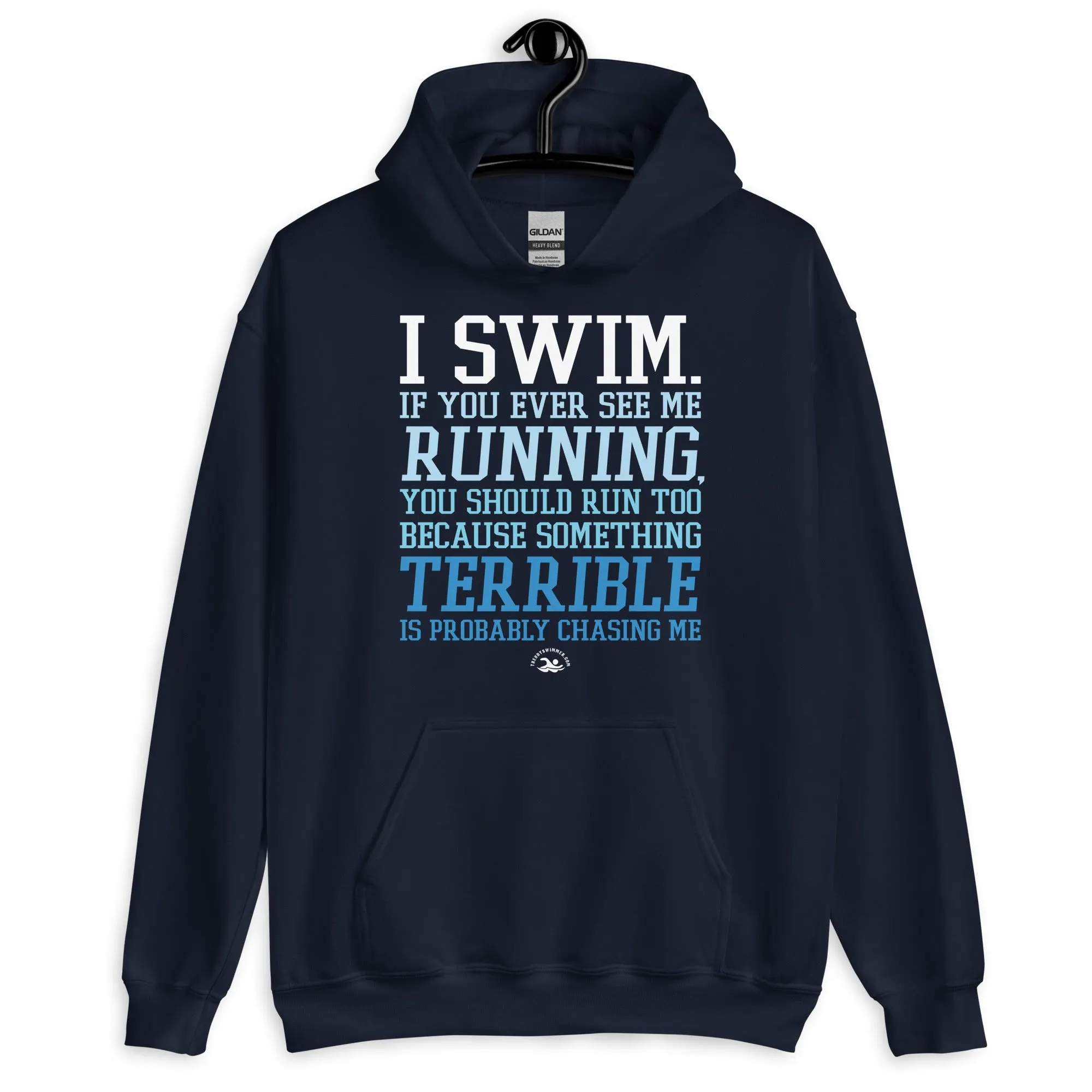 I Swim If You Ever See Me Running Swimmer Hoodie