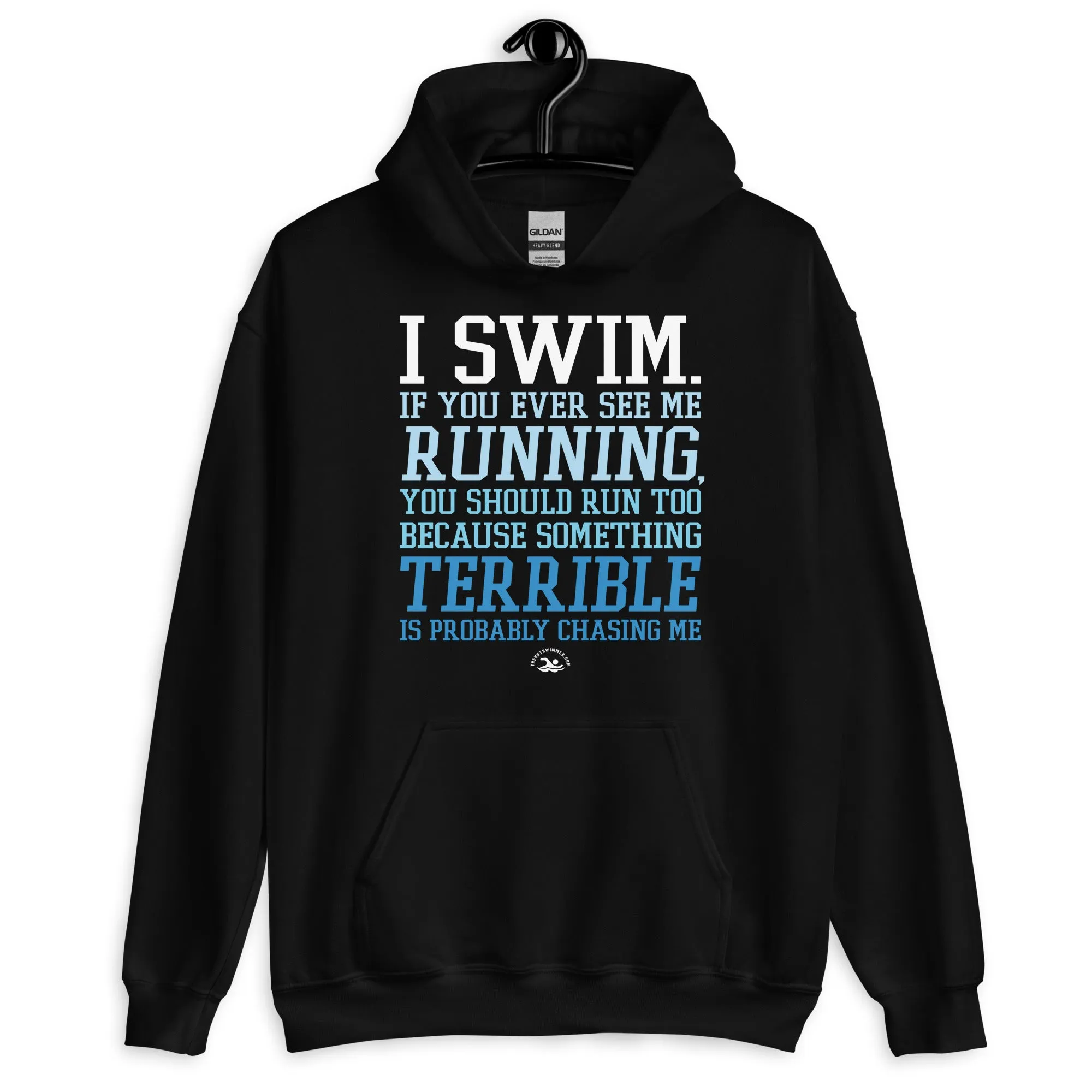 I Swim If You Ever See Me Running Swimmer Hoodie